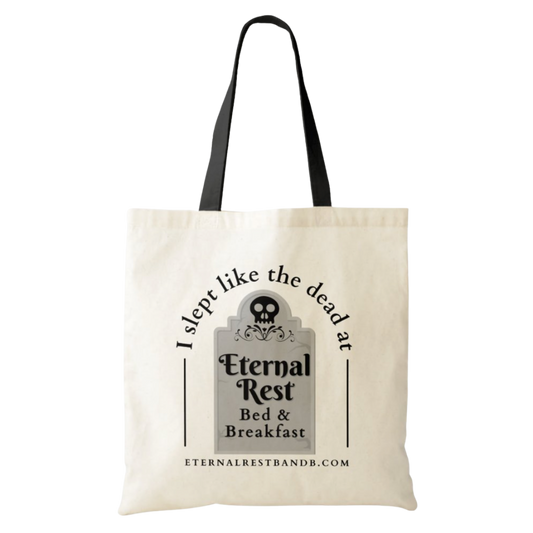 Eternal Rest Bed and Breakfast Tote Bag