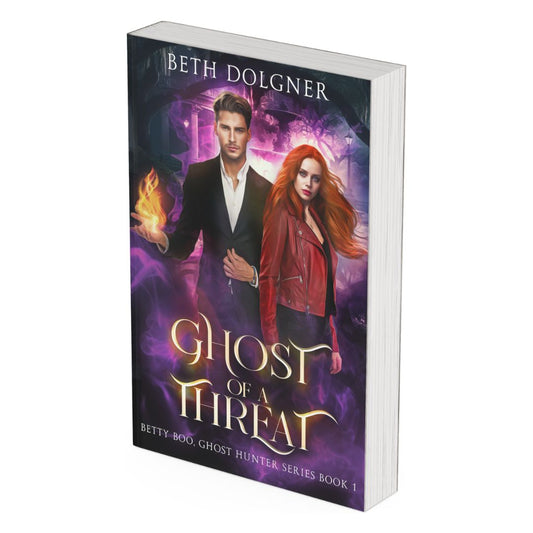 Ghost of a Threat (Betty Boo, Ghost Hunter Romantic Urban Fantasy Series, Book 1) Paperback