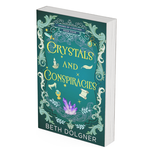 Crystals and Conspiracies (Crones of a Feather Paranormal Cozy Mysteries Book 4)