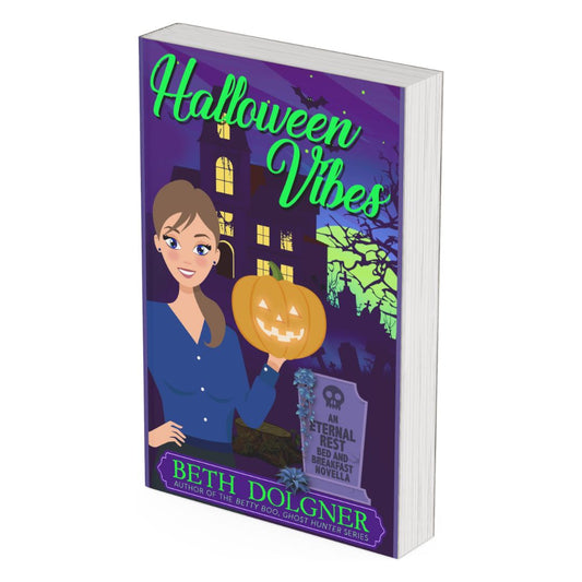 Halloween Vibes (An Eternal Rest Bed and Breakfast Paranormal Cozy Mysteries Novella) Paperback