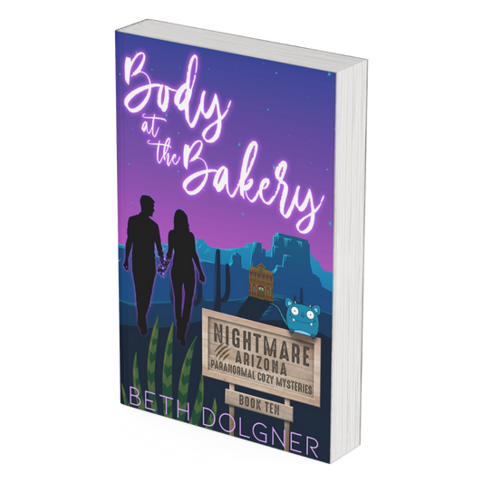Body at the Bakery (Nightmare, Arizona Paranormal Cozy Mysteries Book 10)