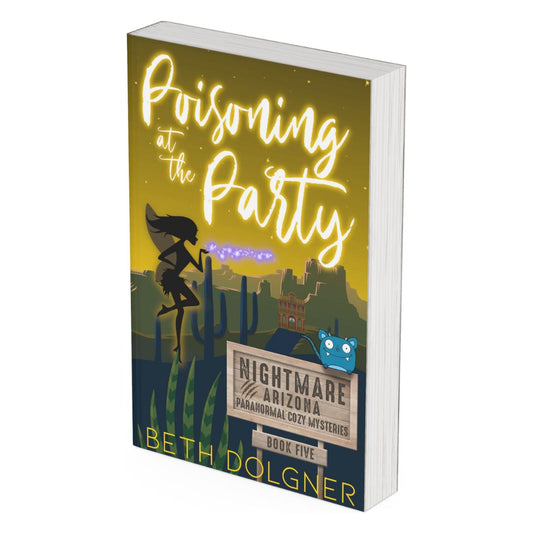 Poisoning at the Party (Nightmare, Arizona Paranormal Cozy Mysteries Book 5) Paperback