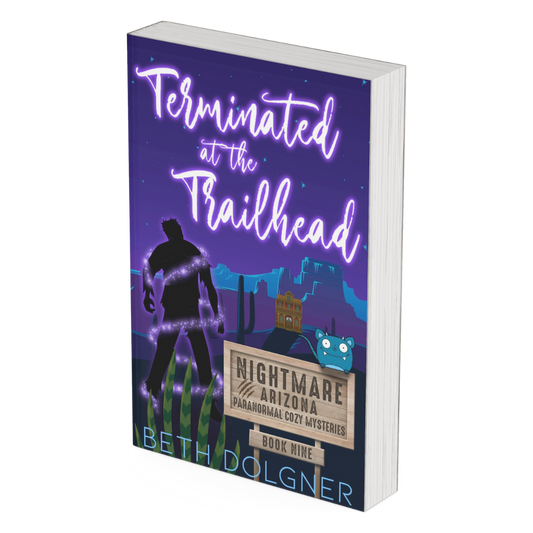 Terminated at the Trailhead (Nightmare, Arizona Paranormal Cozy Mysteries Book 9) Paperback